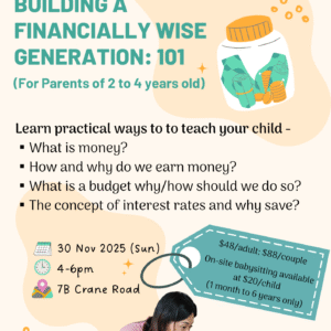Building a Financially Wise Generation 101 - For Parents with Kids 2-4 years old (30 Nov)