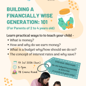 Building a Financially Wise Generation 101 - For Parents with Kids 2-4 years old (19 Jul)